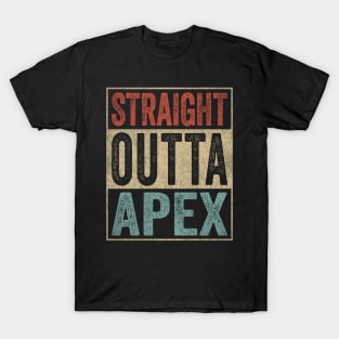 Retro Apex Stuff Clothing Straight Outta Apex T-Shirt